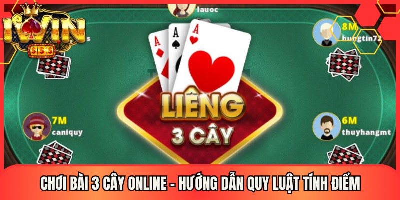 Chơi bài 3 cây online – Hướng Dẫn Quy Luật Tính Điểm